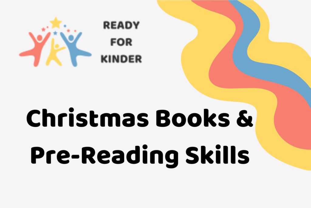 Ready for Kinder - Christmas Books & Pre-Reading Skills with decorative elements