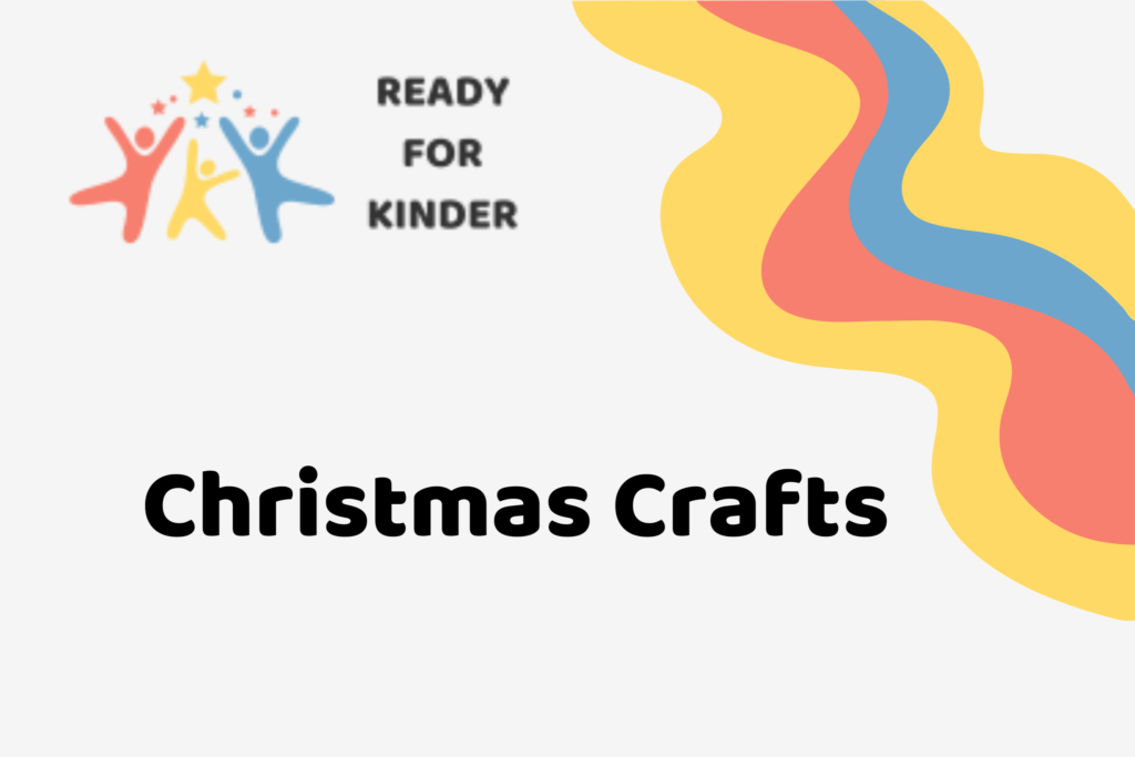 Ready for Kinder - Christmas Crafts with decorative elements