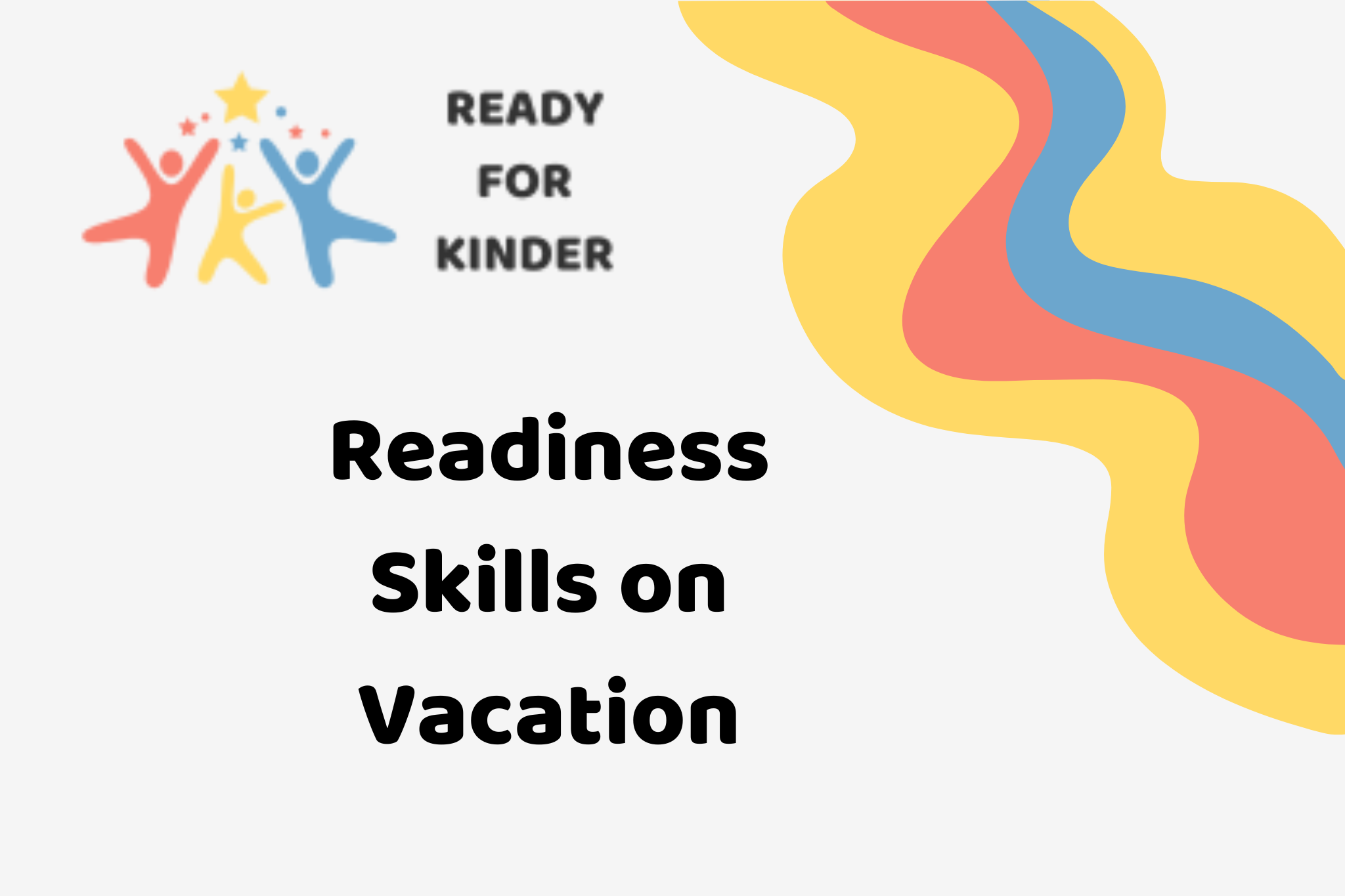 Ready for Kinder - Readiness Skills on Vacation with decorative elements