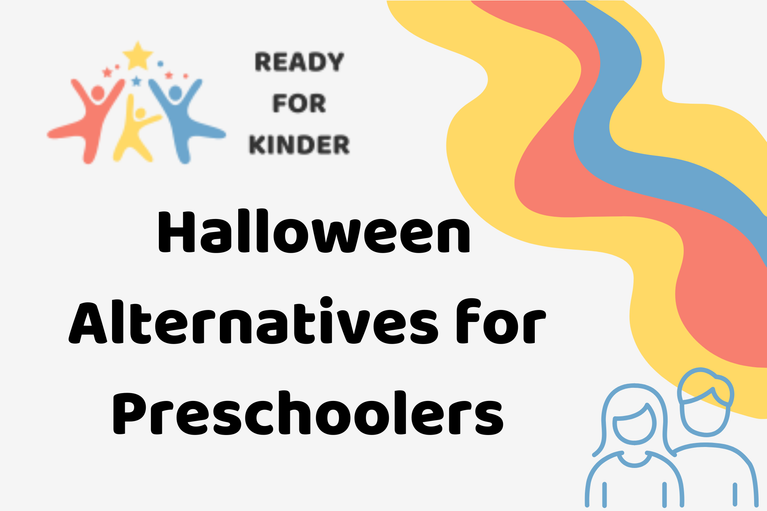 Ready for Kinder - Halloween Alternatives for Preschoolers (with decorative elements)